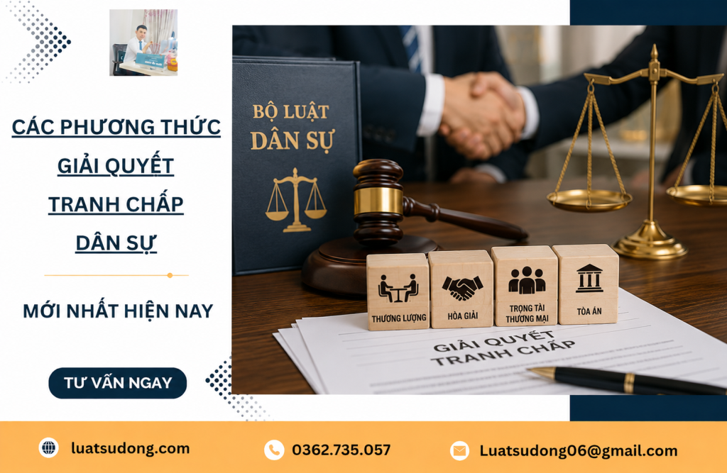 Các phương thức giải quyết tranh chấp dân sự mới nhất