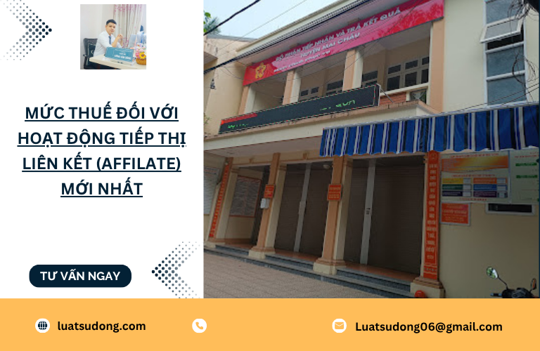 Mức thuế đối với hoạt động tiếp thị liên kết (affilate) mới nhất