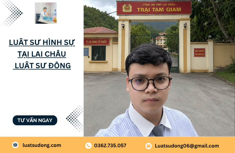 Luật sư Hình sự tại Lai Châu – Luật sư Đông