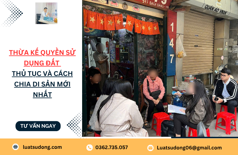 Thừa kế quyền sử dụng đất: