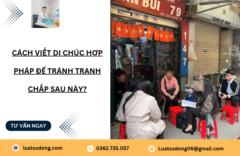 Cách viết di chúc hợp pháp để tránh tranh chấp sau này