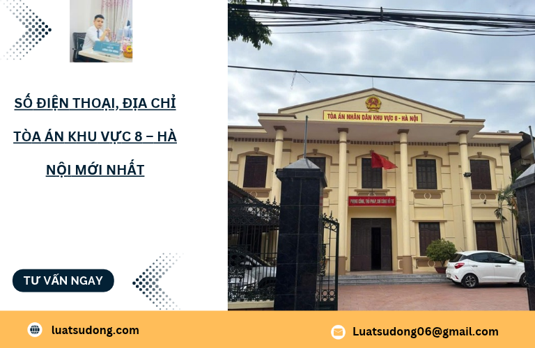 Số điện thoại, địa chỉ tòa án khu vực 8 Hà Nội